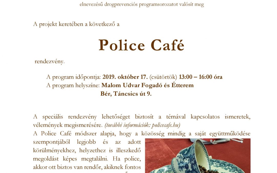 „Szer-mentes élmény” Police Café rendezvény