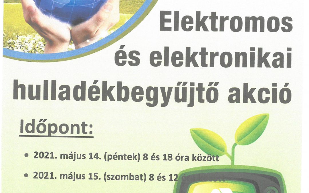 Elektromos és elektronikai hulladékbegyűjtő akció!